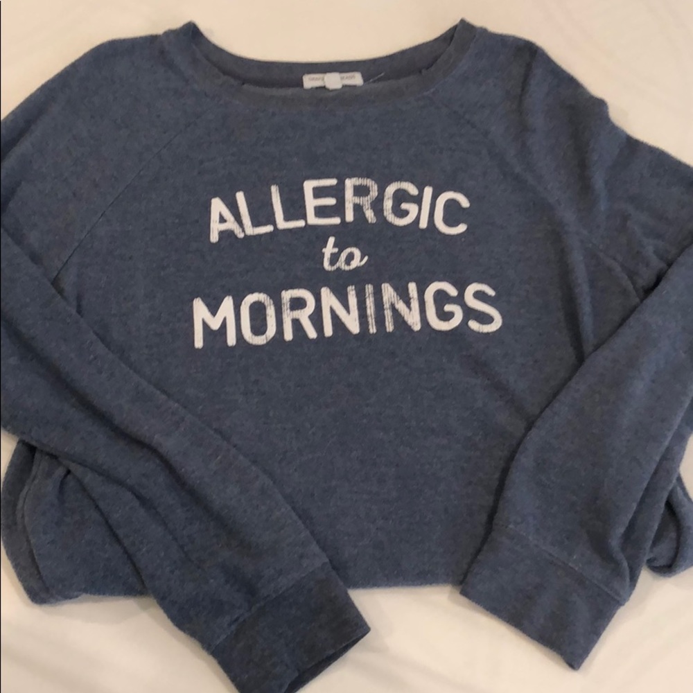 Allergic to mornings sweatshirt